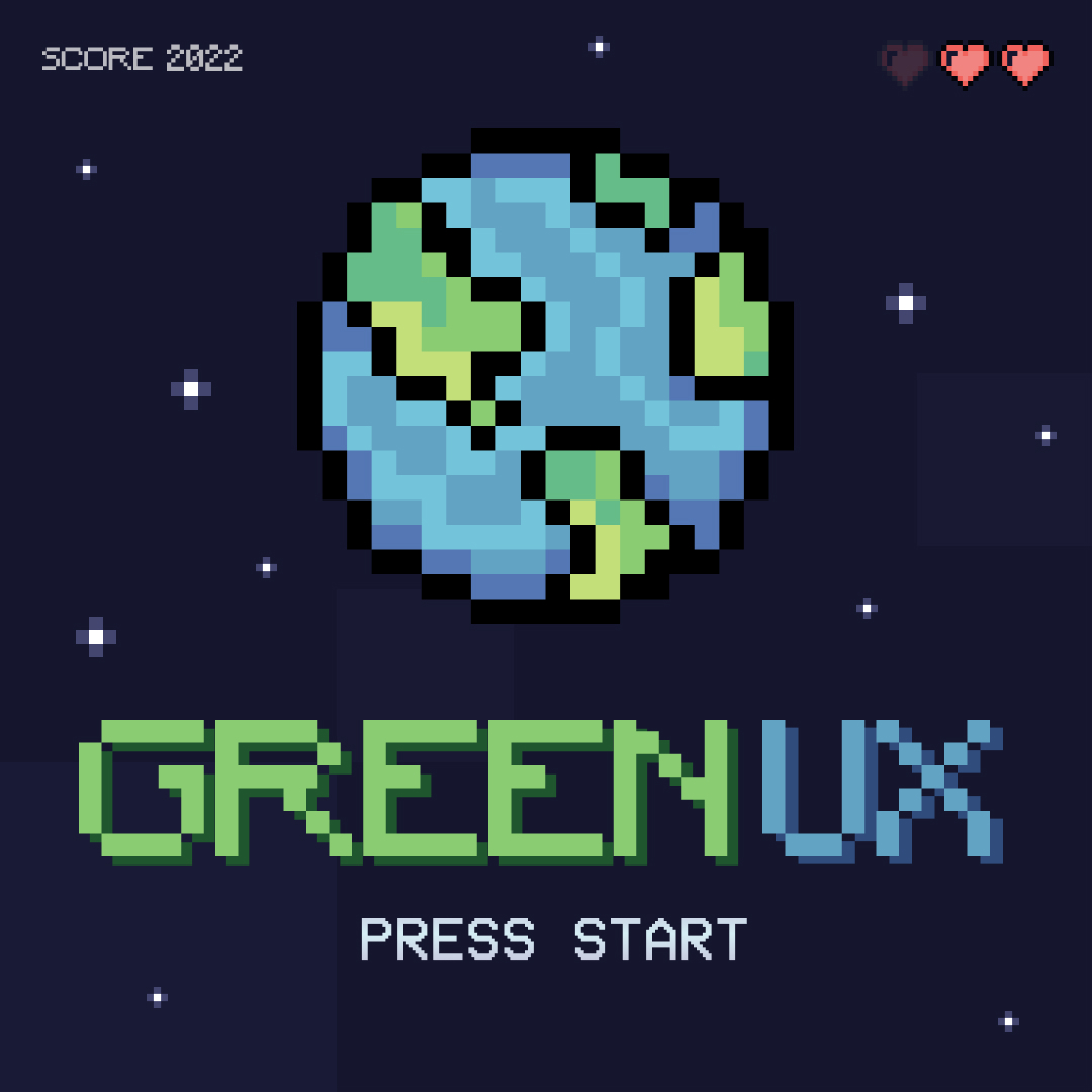 GreenUX : Press start